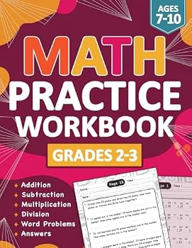 Paperback Math Practice Workbook For Grades 2-3 - Addition, Subtraction, Multiplication, and Division With Word problems: Math Workbook For Kids Ages 7-10 With ... Digit Exercises for Classroom & Homeschool Book