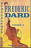  Mes espionnages, tome 1 : Dernière mission - La Mort est leur affaire - La Personne en question - Brigade de la peur