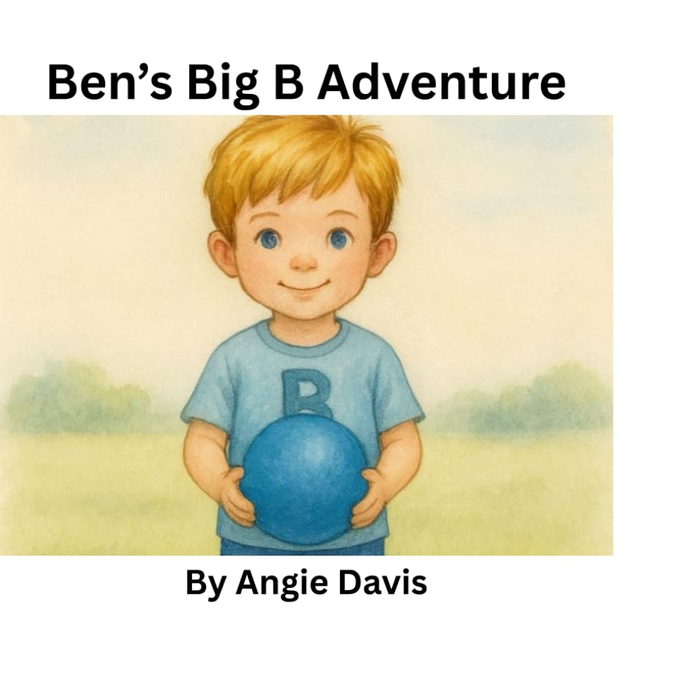 Ben's Big B Adventure (The Alphabet Adventure Series)