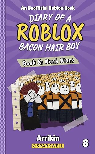 Noob Wars (Diary of a Bacon Hair Boy, Book 8) (Diary of a Roblox Bacon Hair Boy)