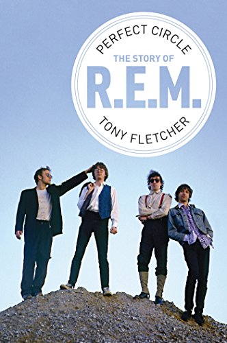 Perfect Circle: The Story of R.E.M. (English Edition)