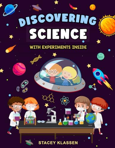 Discovering Science: Fun Chemistry, Biology And Physics Story Book For Kids
