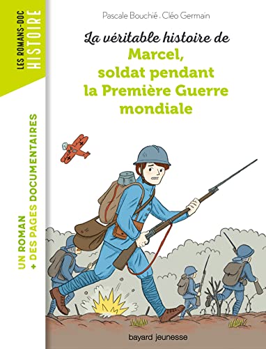 livre La véritable histoire de Marcel, soldat pendant la Première Guerre mondiale