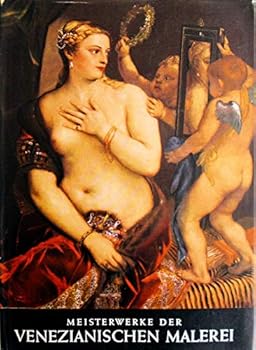 Meisterwerke der venezianischen Malerei
