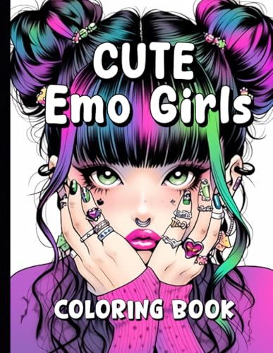 Cute Emo Girls Coloring Book: Beautiful and interesting designs for adults to color, relax, get creative, and enjoy.