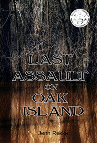 Last Assault on Oak Island (Rediscovered Book 1)
