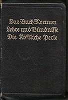 Das Buch Mormon / Lehre Und Bundnisse / Die Kostliche Perle [German Triple] 1924 - Leather B00R4XOQYM Book Cover