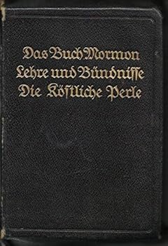 Leather Bound Das Buch Mormon / Lehre Und Bundnisse / Die Kostliche Perle [German Triple] 1924 - Leather Book
