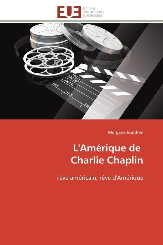 L'Amérique de Charlie Chaplin livre d'analyse historique et cinématographique