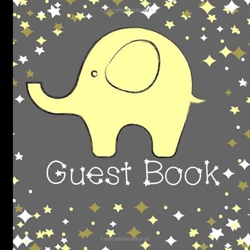 Guest Book: Beautiful Yellow Elephant Baby Shower Guest Book Includes Gift Tracker and Picture Pages to Create a Lasting Memory You Can Treasure Forever