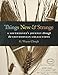 Things New and Strange: A Southerners Journey through the Smithsonian Collections