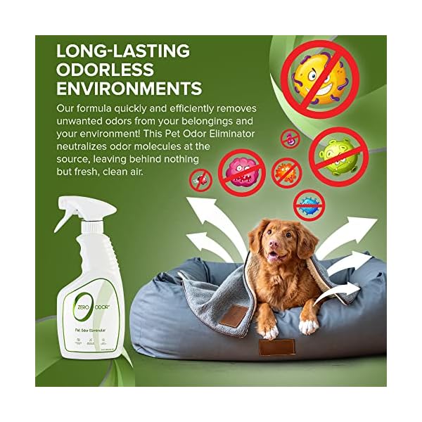 Zero odor - pet odor eliminator - permanently eliminate air & surface odors – patented molecular technology best for carpet, furniture, pet beds - smell great again (over 400 sprays per bottle) - image 9
