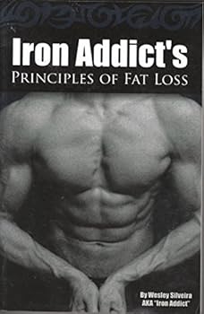 Unknown Binding Iron Addict's Principles of Fat Loss Book