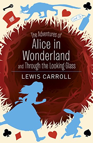 The Adventures of Alice in Wonderland and Through the Looking
