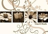  Guest Book: Floral All Occasions Message Book  Keepsake  For Guest Houses, B&B\'s, Birthdays, Graduations, Anniversaries, Funerals, Memorials, Churches And More, 50 Blank Pages  Small 8.25” x 6”