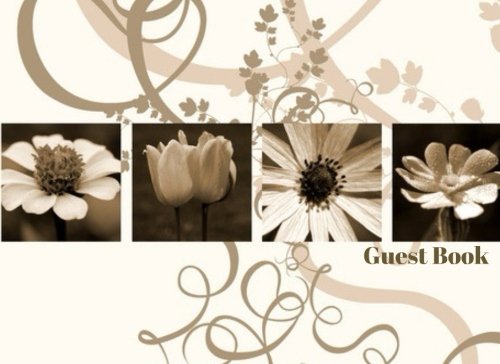 Guest Book: Floral All Occasions Message Book | Keepsake | For Guest Houses, B&B's, Birthdays, Graduations, Anniversaries, Funerals, Memorials, Churches And More, 50 Blank Pages | Small 8.25” x 6”