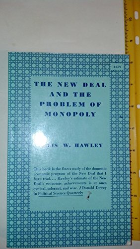 The New Deal and the Problem of Monopoly: A Stu... B003X5BCQK Book Cover