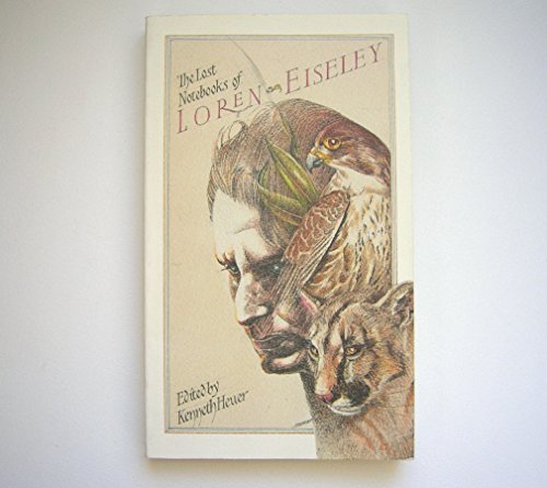The Lost Notebooks of Loren Eiseley 0316359238 Book Cover