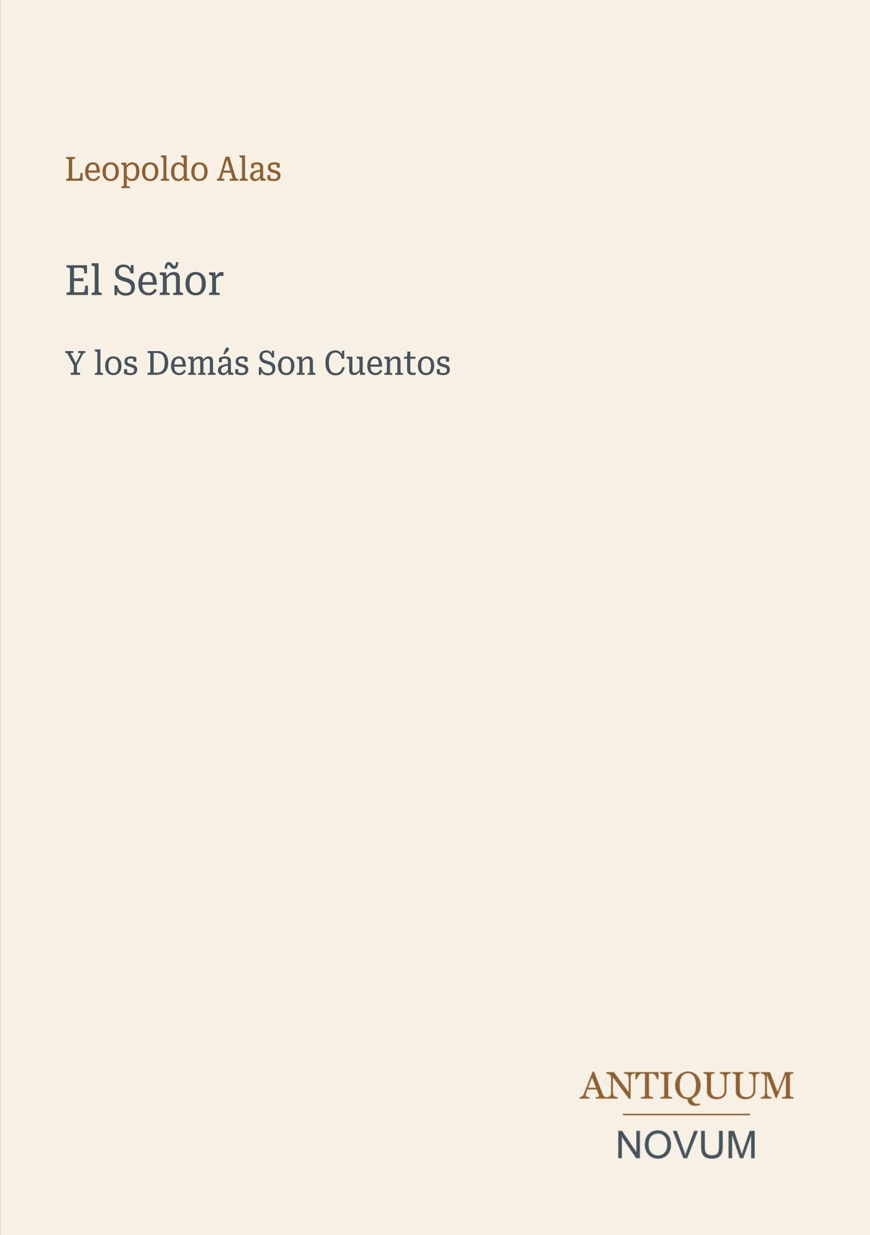 El Señor: Y los Demás Son Cuentos