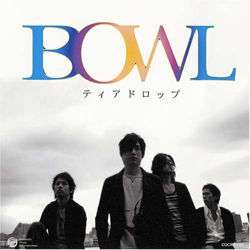 ティアドロップ / BOWL