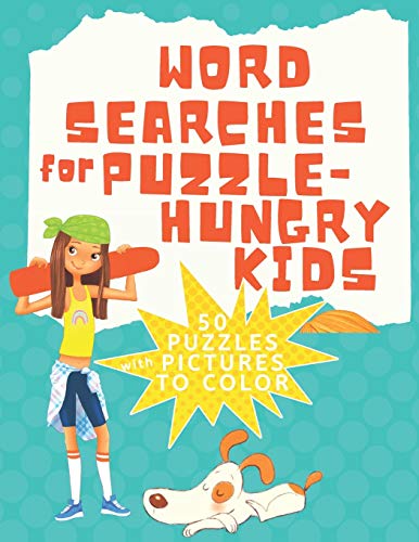 Word Searches for Puzzle Hungry Kids 50 Puzzles with Pictures to Color: Topics like sports, food, hobbies, fantasy creatures, school and more... (Wordsearch Puzzle Books for Kids)