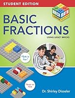 Basic Fractions Using LEGO® Bricks - Student Edition 1938406850 Book Cover