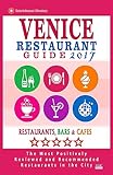 Venice Restaurant Guide 2017: Best Rated Restaurants in Venice, Italy - 400 Restaurants, Bars and Cafes recommended for Visitors, 2017
