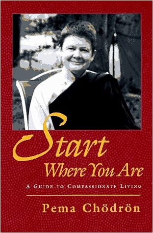 Start Where You Are: A Guide to Compassionate Living book cover