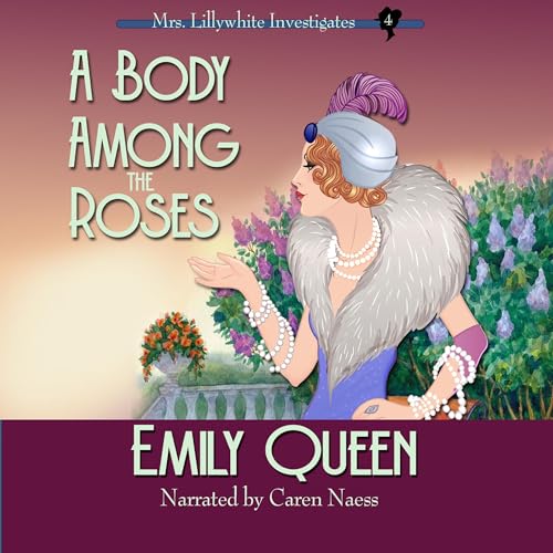 A Body Among the Roses by Emily Queen episode artwork