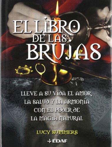 Portada de El Libro de las Brujas: Lleve a su vida el amor, la salud y la armonía con el poder de la magia natural