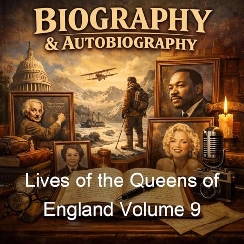 Lives of the Queens of England Volume 9 cover art