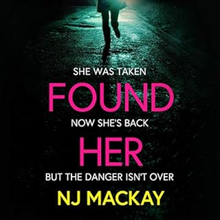 Found Her Audiobook By NJ Mackay cover art