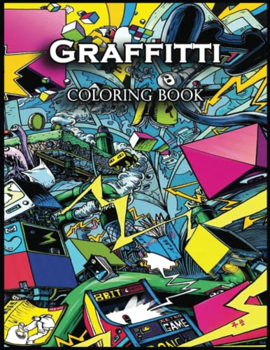 Graffitti Coloring Book: A Journey of Self-Discovery through the Art of This Graffitti Coloring Book