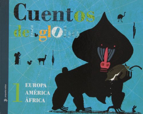 Cuentos Del Globo 1. Sapos Y Diamantes: EUROPA, AMÉRICA, ÁFRICA