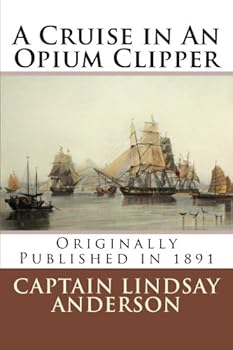 Paperback A Cruise in An Opium Clipper Book