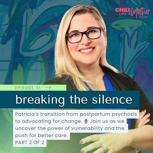 Breaking the Silence: Patricia's Battle with Postpartum Psychosis (Part 2)