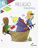 Religió Catòlica 6è Primària LA Àgape (Projecte Àgape) - 9788447931781