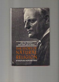 Hardcover The Story of Natural Religion by Reginald Howard Bass (Hardcover) 1963 First Edition Book