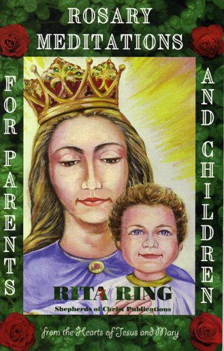 Rosary Meditations for Parents and Children By ... B00172SRTQ Book Cover