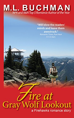 Fire at Gray Wolf Lookout (Firehawks Lookouts Book 2)