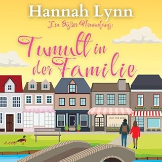 Ein s&uuml;&szlig;er Neuanfang: Tumult in der Familie Titelbild