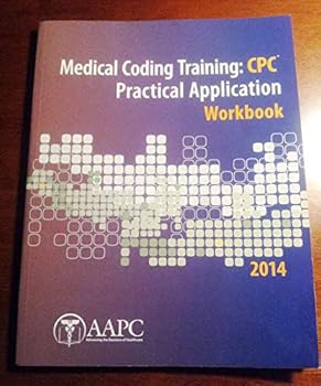 Paperback Medical Coding Training: CPC Practical Application Workbook 2014 Book