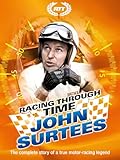 Racing Through Time - John Surtees