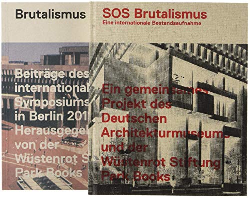 SOS Brutalismus: Eine internationale Bestandsaufnahme SOS Brutalismus: Eine internationale Bestandsaufnahme