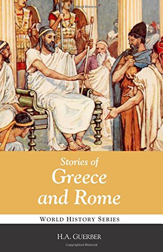 Stories of Greece and Rome 1938772415 Book Cover