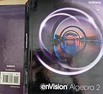 Hardcover enVision Algebra 2, Student Textbook, Indiana Edition, c. 2023, 9781418388935, 1418388939 Book