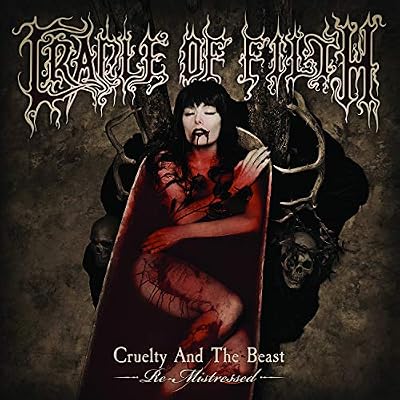 Cruelty And The Beast - Re-Mistressed