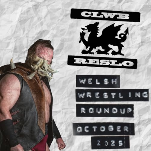 Welsh Wrestling Roundup - October 2025
