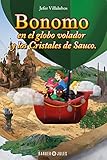  Bonomo en el globo volador y los Cristales de Sauco