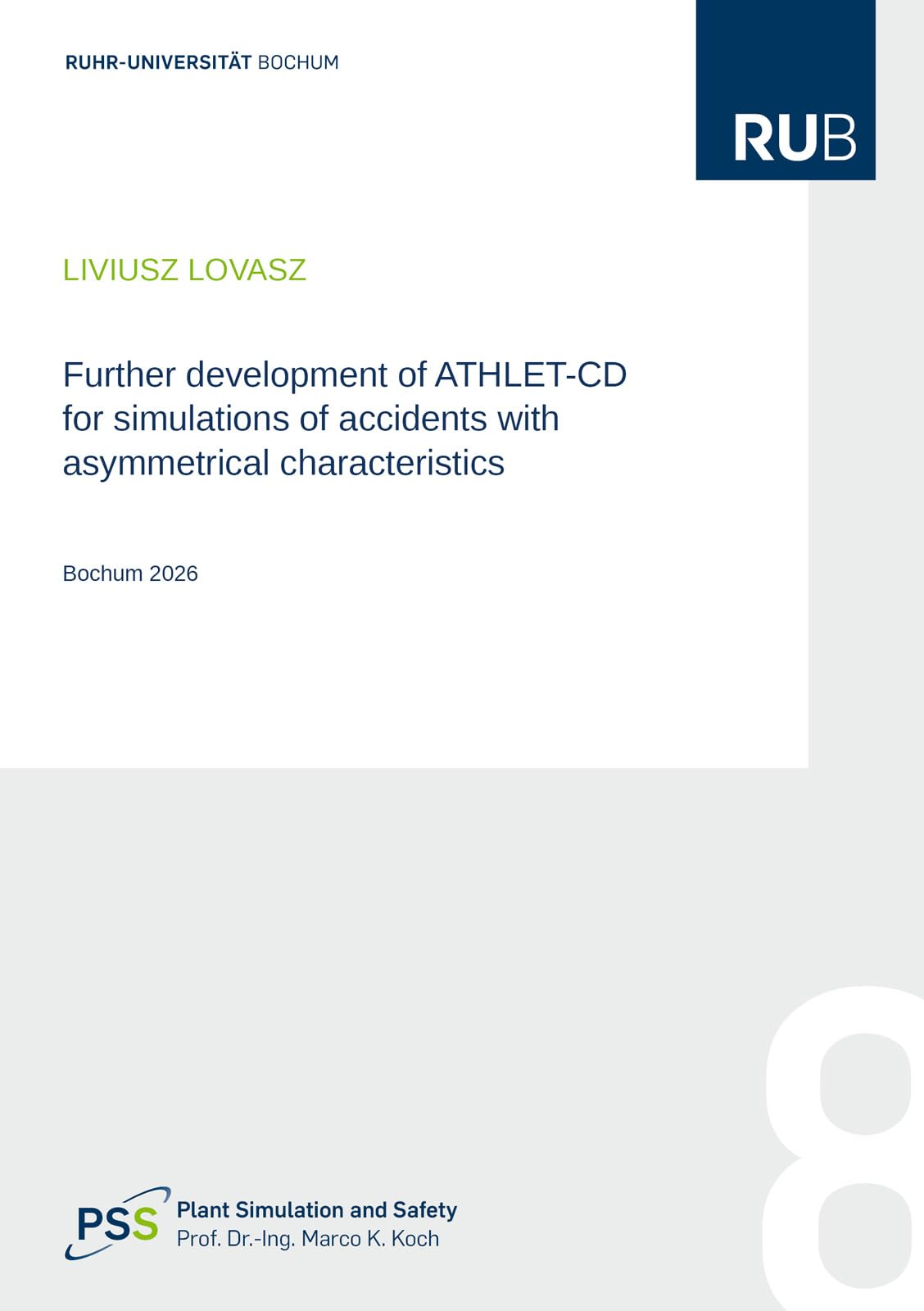Further development of ATHLET-CD for simulations of accidents with asymmetrical characteristics (Schriftenreihe der Arbeitsgruppe Plant Simulation and Safety, Band 8)